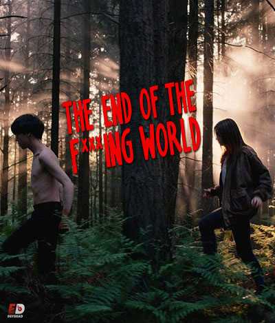 مسلسل The End Of The Fucking World الموسم الاول الحلقة 6 مترجمة