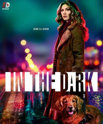 مسلسل In the Dark الموسم الاول الحلقة 5 مترجمة